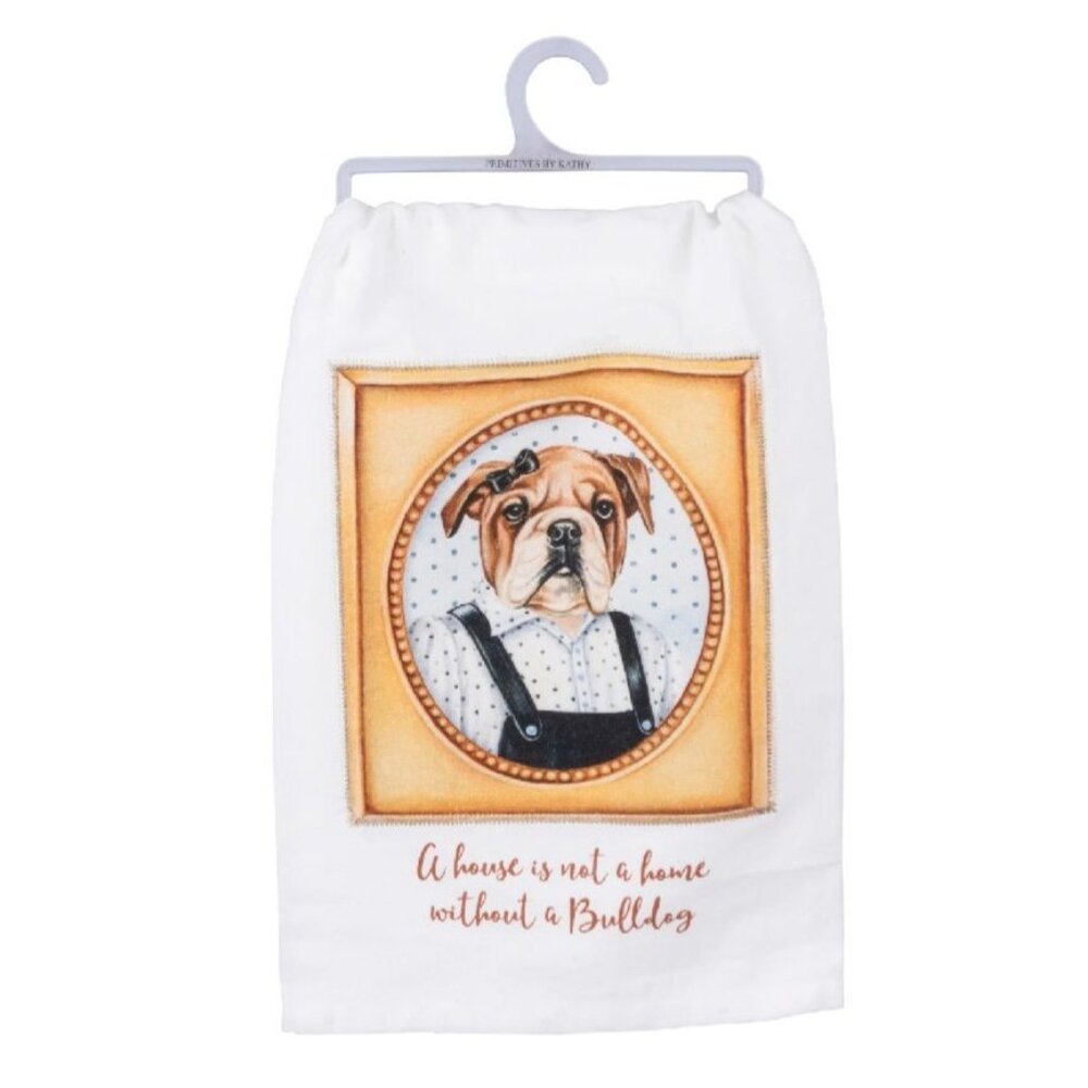 A House is not a Home without a BULLDOG Primitives by Kathy Dish Towel New Gift